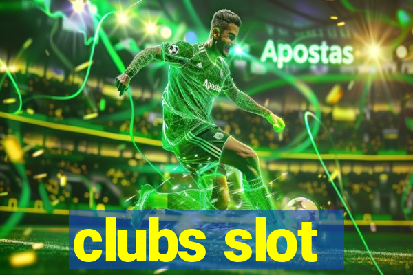 clubs slot