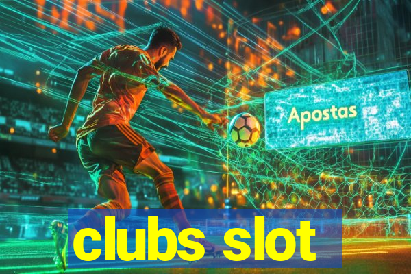 clubs slot