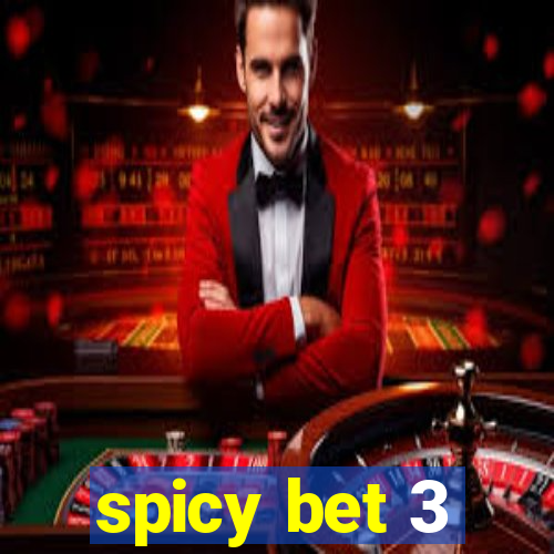 spicy bet 3