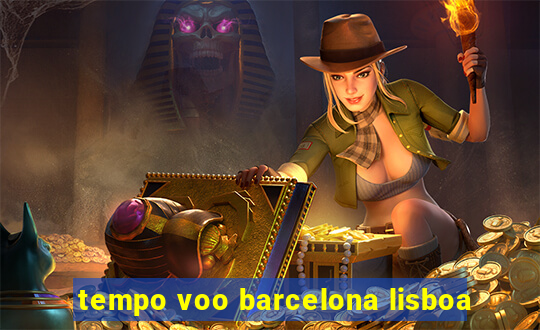 tempo voo barcelona lisboa