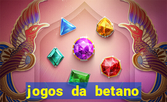 jogos da betano que est?o pagando