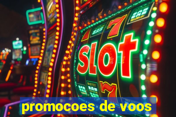 promocoes de voos