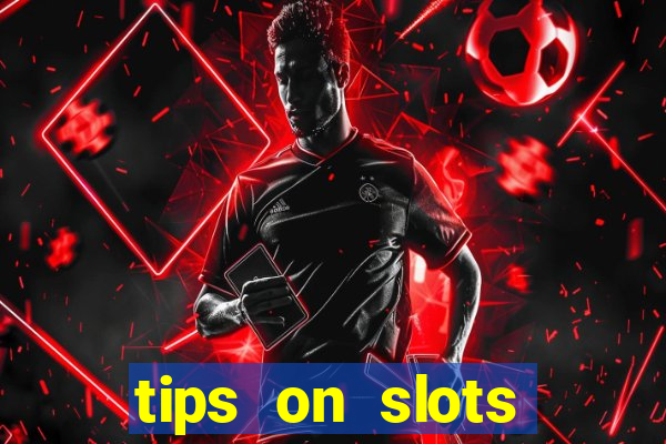 tips on slots machines in the casino