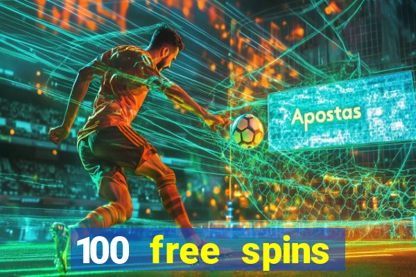 100 free spins casino no deposit