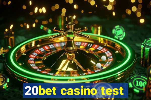 20bet casino test