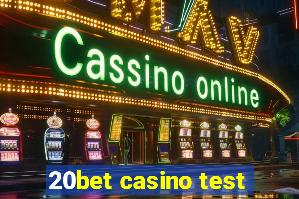 20bet casino test