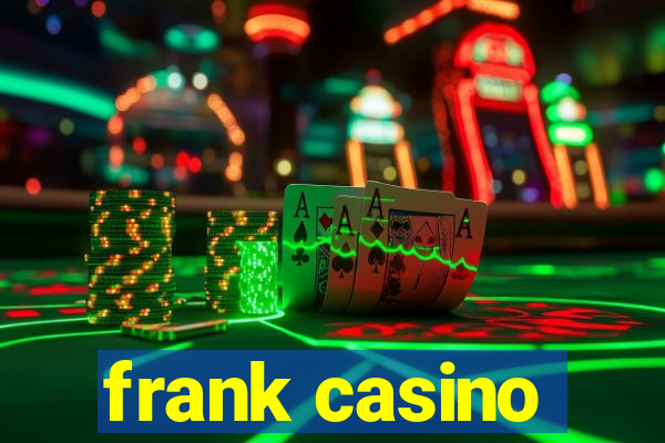 frank casino