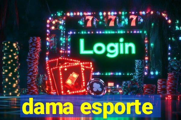 dama esporte