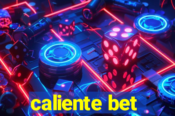 caliente bet