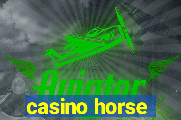 casino horse