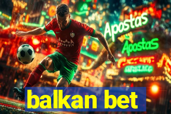 balkan bet