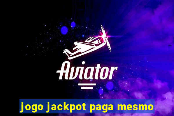 jogo jackpot paga mesmo