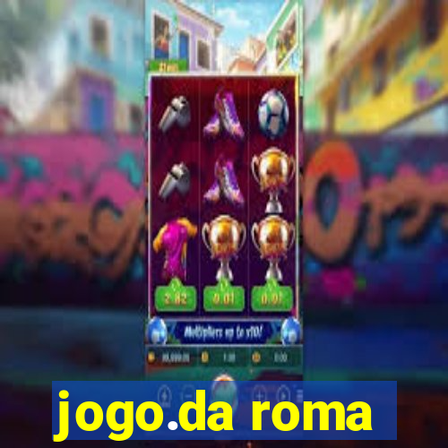 jogo.da roma