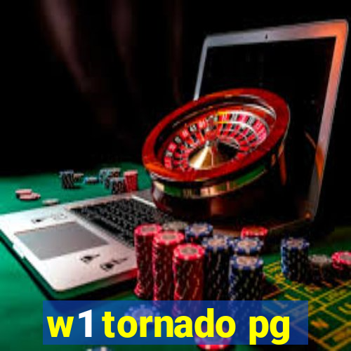 w1 tornado pg