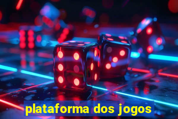 plataforma dos jogos