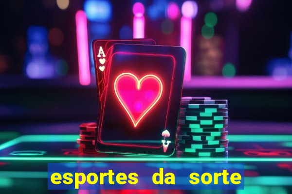 esportes da sorte fortune tiger