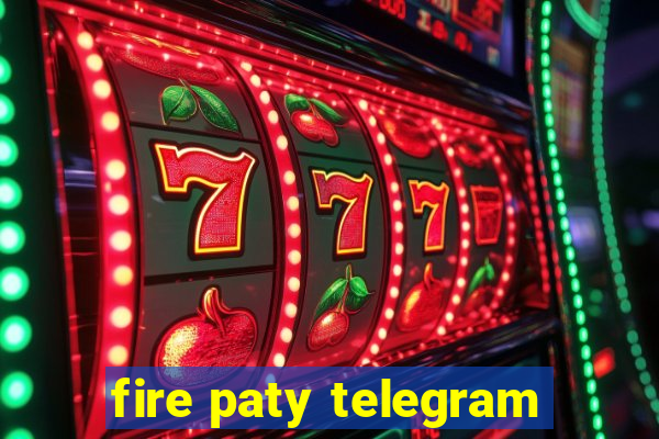 fire paty telegram