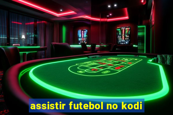 assistir futebol no kodi