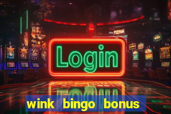 wink bingo bonus promo codes