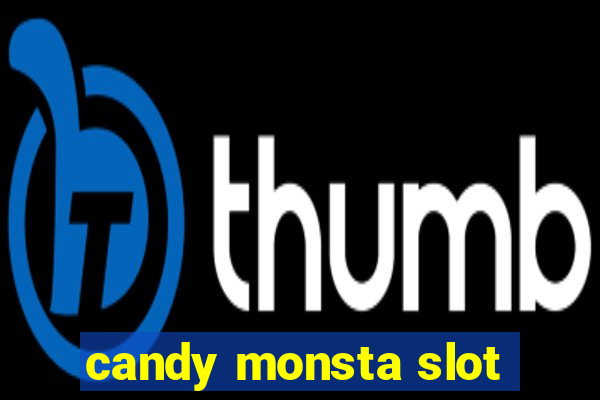 candy monsta slot