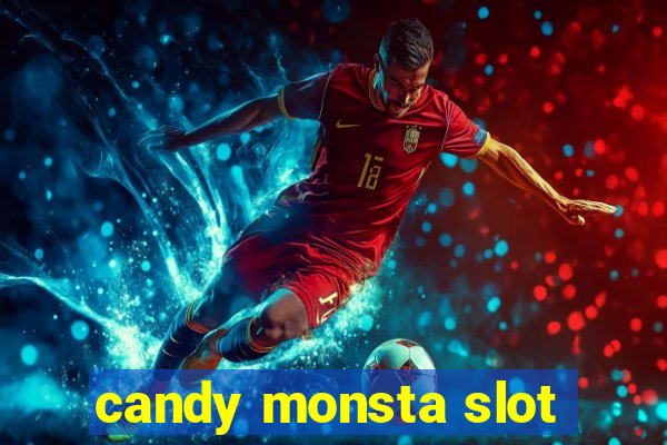 candy monsta slot