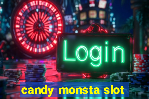 candy monsta slot