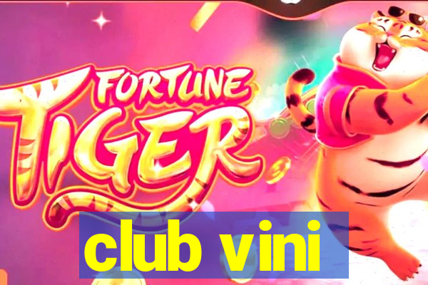 club vini