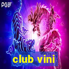 club vini