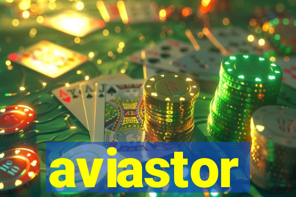 aviastor