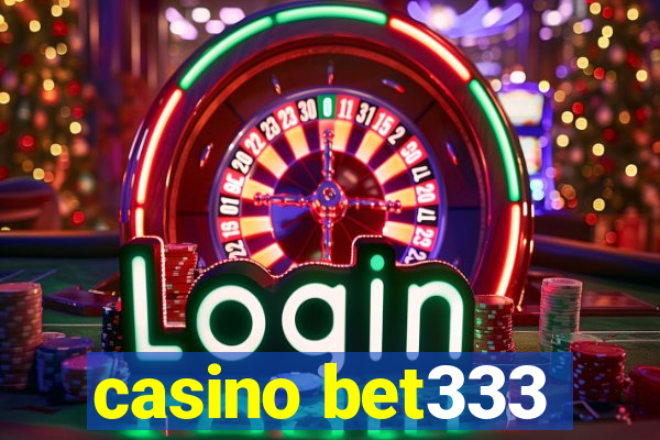 casino bet333