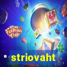 striovaht