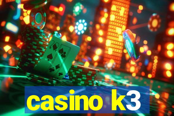 casino k3