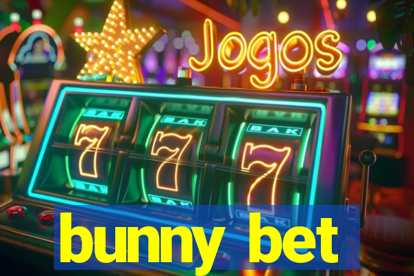 bunny bet