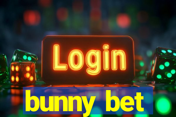 bunny bet