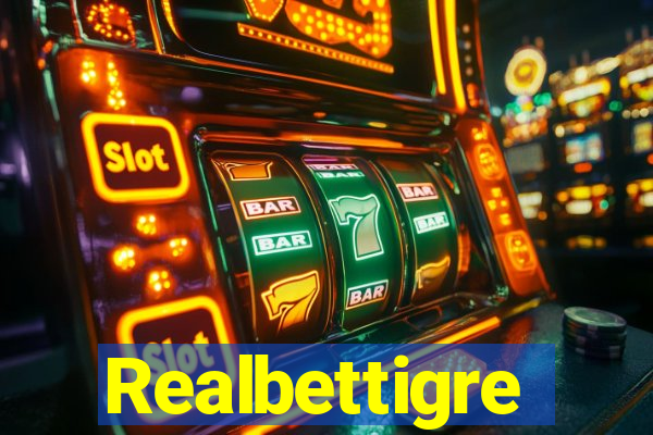 Realbettigre