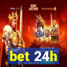 bet 24h