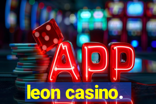 leon casino.