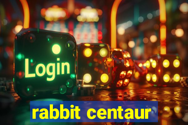 rabbit centaur