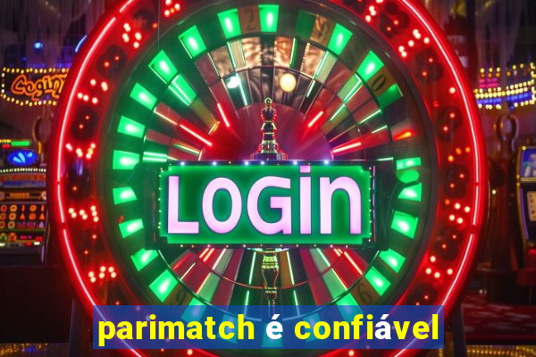 parimatch é confiável