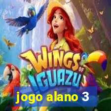 jogo alano 3