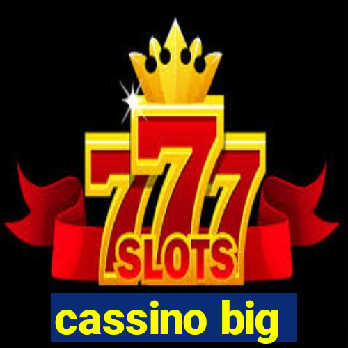 cassino big