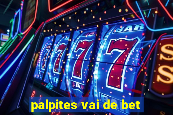 palpites vai de bet