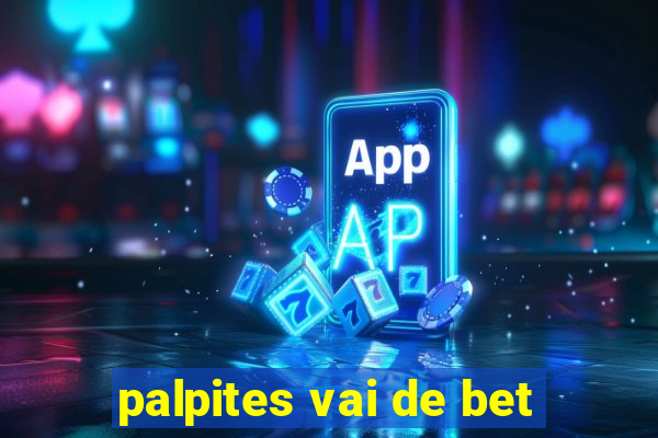 palpites vai de bet