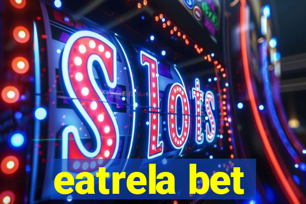 eatrela bet