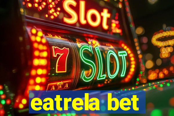 eatrela bet