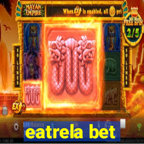 eatrela bet