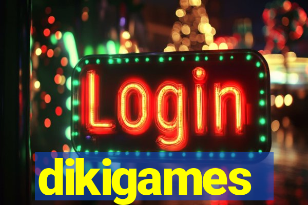 dikigames