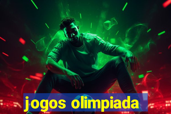 jogos olimpiada