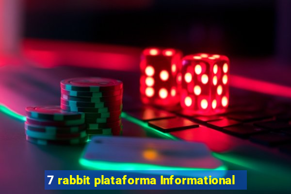 7 rabbit plataforma Informational