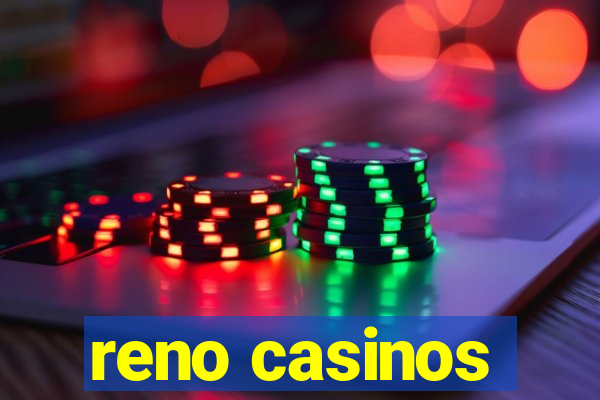 reno casinos